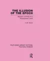 The Illusion of the Epoch Routledge Library Editions: Political Science Volume 47 cover
