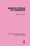 Marx's Ethics of Freedom cover