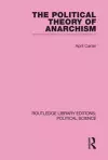 The Political Theory of Anarchism cover