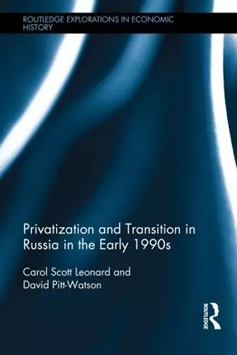 Privatization and Transition in Russia in the Early 1990s cover