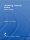 Christianity and Party Politics cover