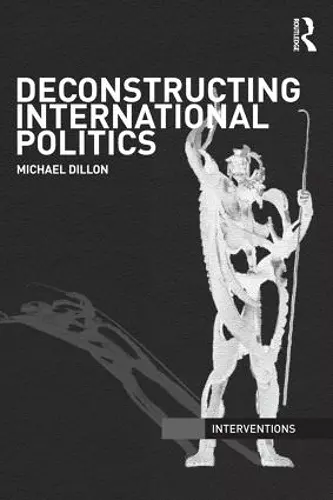 Deconstructing International Politics cover
