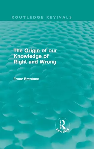 The Origin of Our Knowledge of Right and Wrong (Routledge Revivals) cover