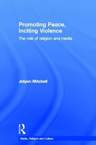 Promoting Peace, Inciting Violence cover