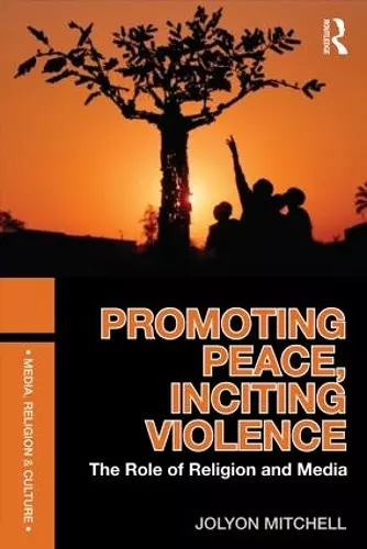 Promoting Peace, Inciting Violence cover