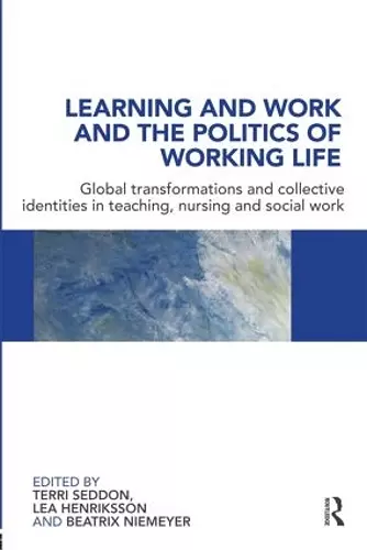 Learning and Work and the Politics of Working Life cover