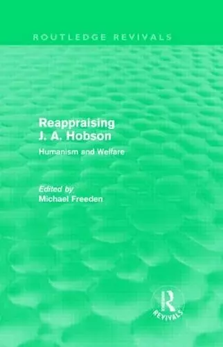 Reappraising J. A. Hobson (Routledge Revivals) cover