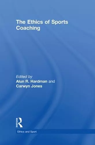 The Ethics of Sports Coaching cover