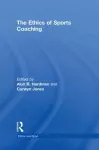 The Ethics of Sports Coaching cover