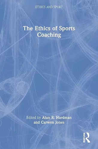 The Ethics of Sports Coaching cover