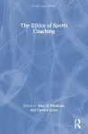 The Ethics of Sports Coaching cover