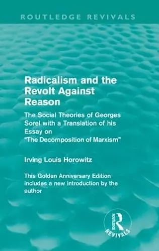 Radicalism and the Revolt Against Reason (Routledge Revivals) cover