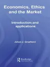 Economics, Ethics and the Market cover