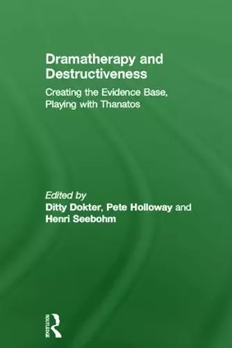 Dramatherapy and Destructiveness cover