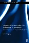 Religion, Narrative and Public Imagination in South Asia cover