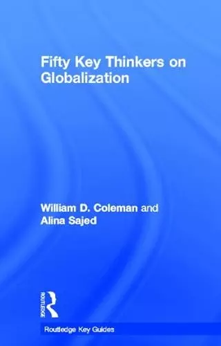 Fifty Key Thinkers on Globalization cover