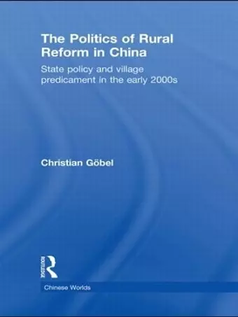 The Politics of Rural Reform in China cover