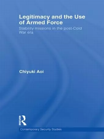 Legitimacy and the Use of Armed Force cover