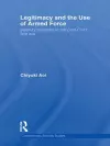 Legitimacy and the Use of Armed Force cover