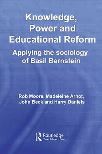 Knowledge, Power and Educational Reform cover