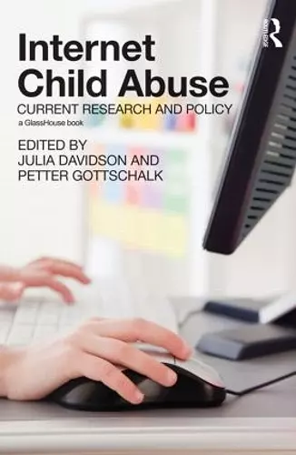 Internet Child Abuse: Current Research and Policy cover