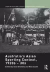 Australia's Asian Sporting Context, 1920s - 30s cover