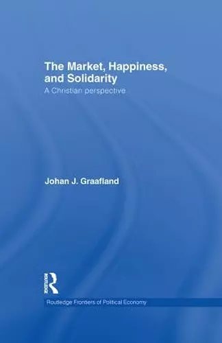 The Market, Happiness, and Solidarity cover