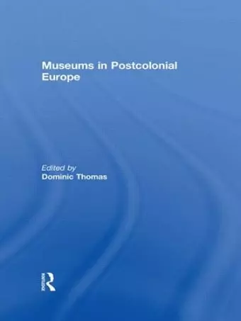 Museums in Postcolonial Europe cover