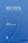 Health and Religious Rituals in South Asia cover