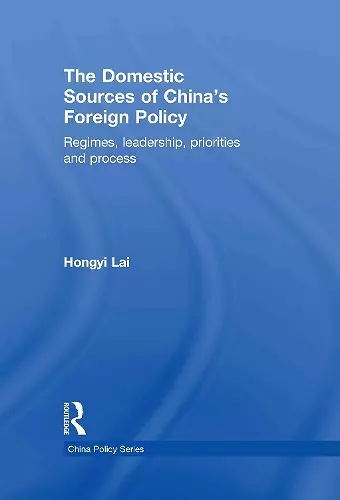 The Domestic Sources of China's Foreign Policy cover