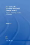 The Domestic Sources of China's Foreign Policy cover