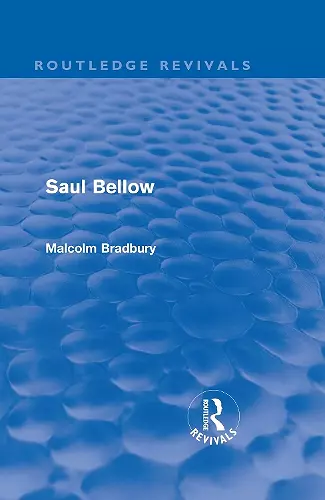 Saul Bellow (Routledge Revivals) cover