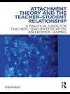 Attachment Theory and the Teacher-Student Relationship cover