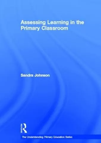 Assessing Learning in the Primary Classroom cover