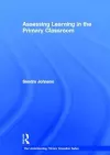 Assessing Learning in the Primary Classroom cover