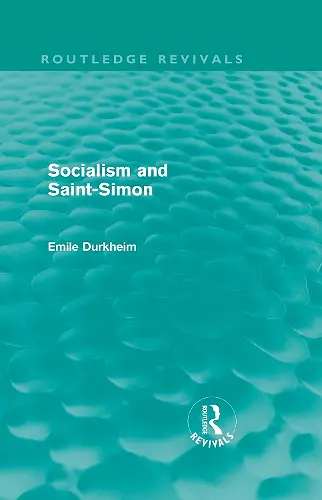 Socialism and Saint-Simon (Routledge Revivals) cover