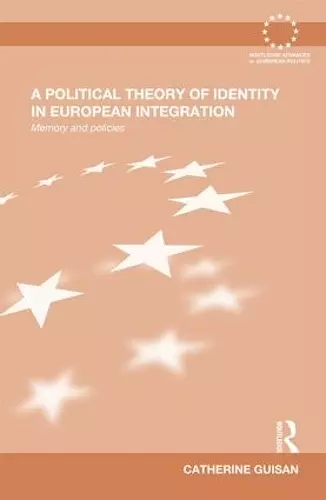 A Political Theory of Identity in European Integration cover