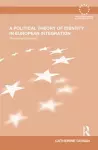A Political Theory of Identity in European Integration cover