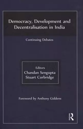 Democracy, Development and Decentralisation in India cover