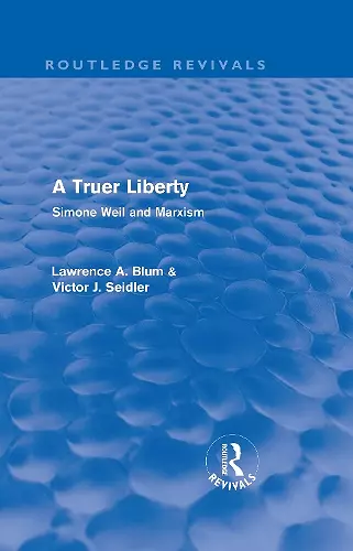 A Truer Liberty (Routledge Revivals) cover