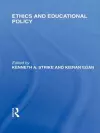 Ethics and Educational Policy (International Library of the Philosophy of Education Volume 21) cover