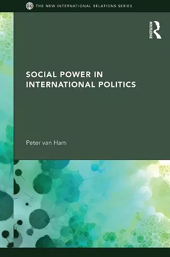 Social Power in International Politics cover