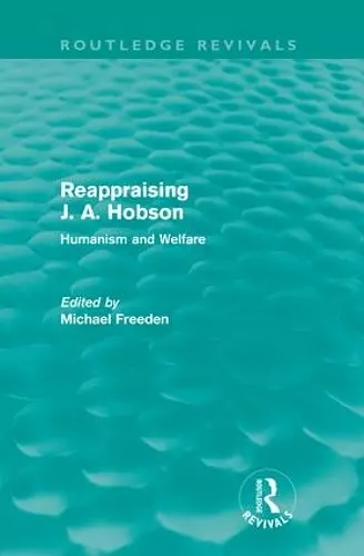 Reappraising J. A. Hobson (Routledge Revivals) cover