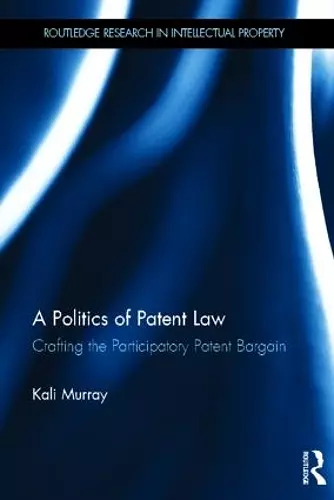A Politics of Patent Law cover