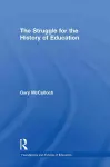 The Struggle for the History of Education cover