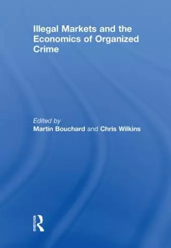 Illegal Markets and the Economics of Organized Crime cover