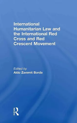 International Humanitarian Law and the International Red Cross and Red Crescent Movement cover