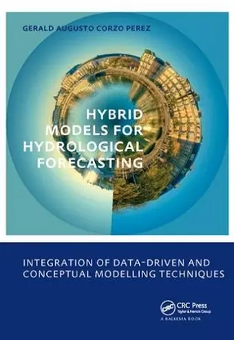 Hybrid models for Hydrological Forecasting: integration of data-driven and conceptual modelling techniques cover