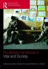 The Routledge Handbook of War and Society cover