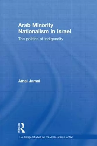 Arab Minority Nationalism in Israel cover